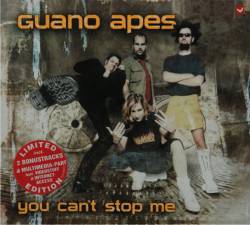 Guano Apes : You Can't Stop Me